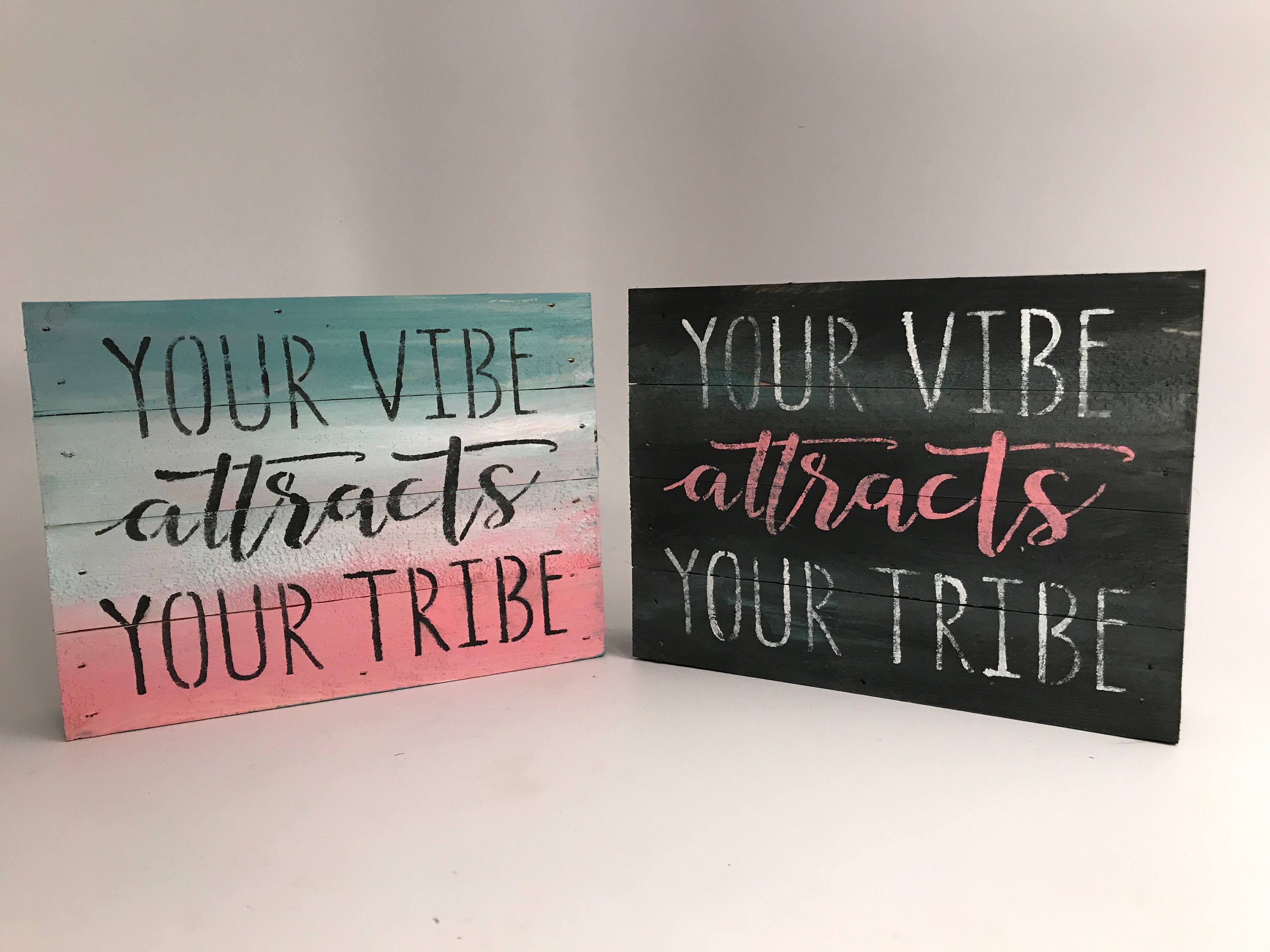 Your Vibe Attracts Your Tribe, Yoga, Hipster, Pallet Wood Witty Sayings And  Art, Dorm Room, Desk Decoration For Best And Newest Trust Your Tribe Girl Power Rings (View 12 of 25)